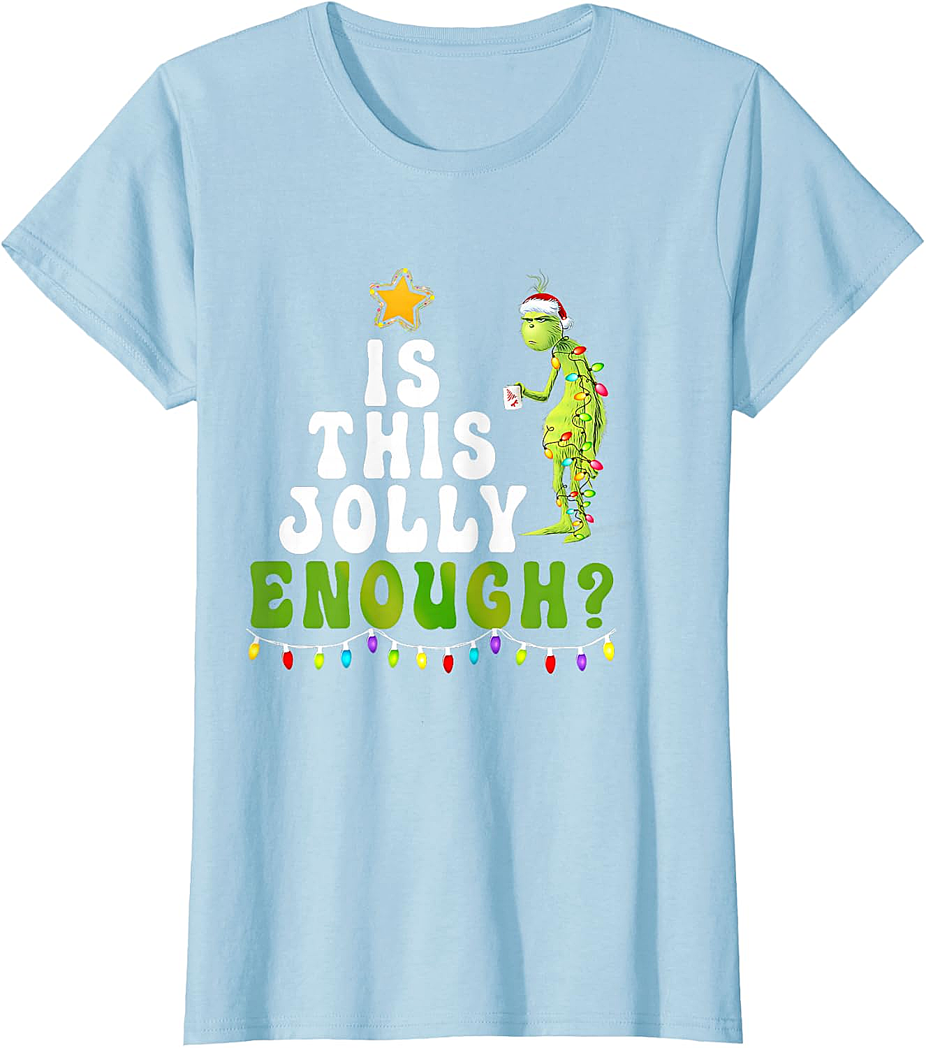  Is This Jolly Enough Grinch Christmas Lights Funny T-Shirt