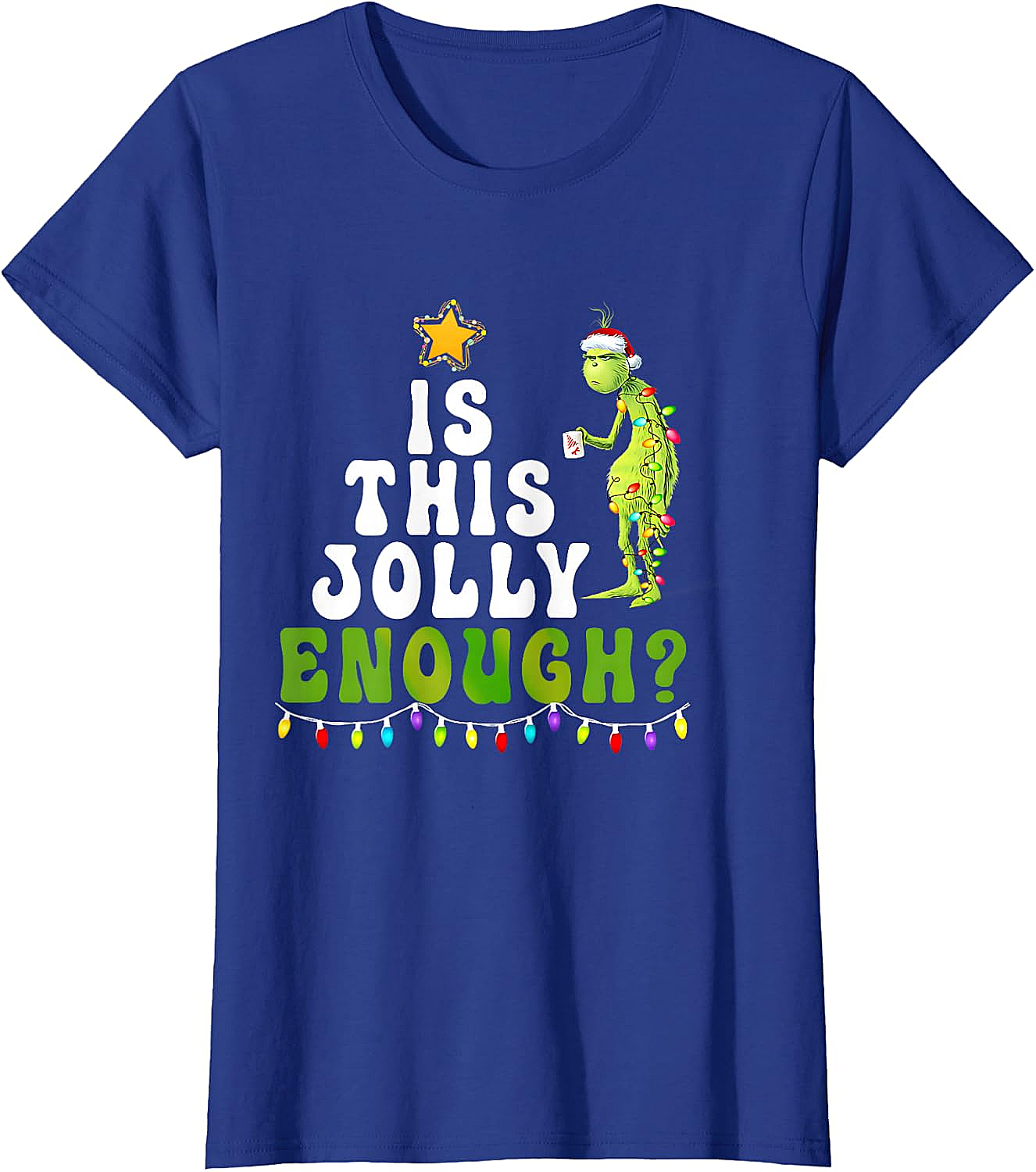  Is This Jolly Enough Grinch Christmas Lights Funny T-Shirt