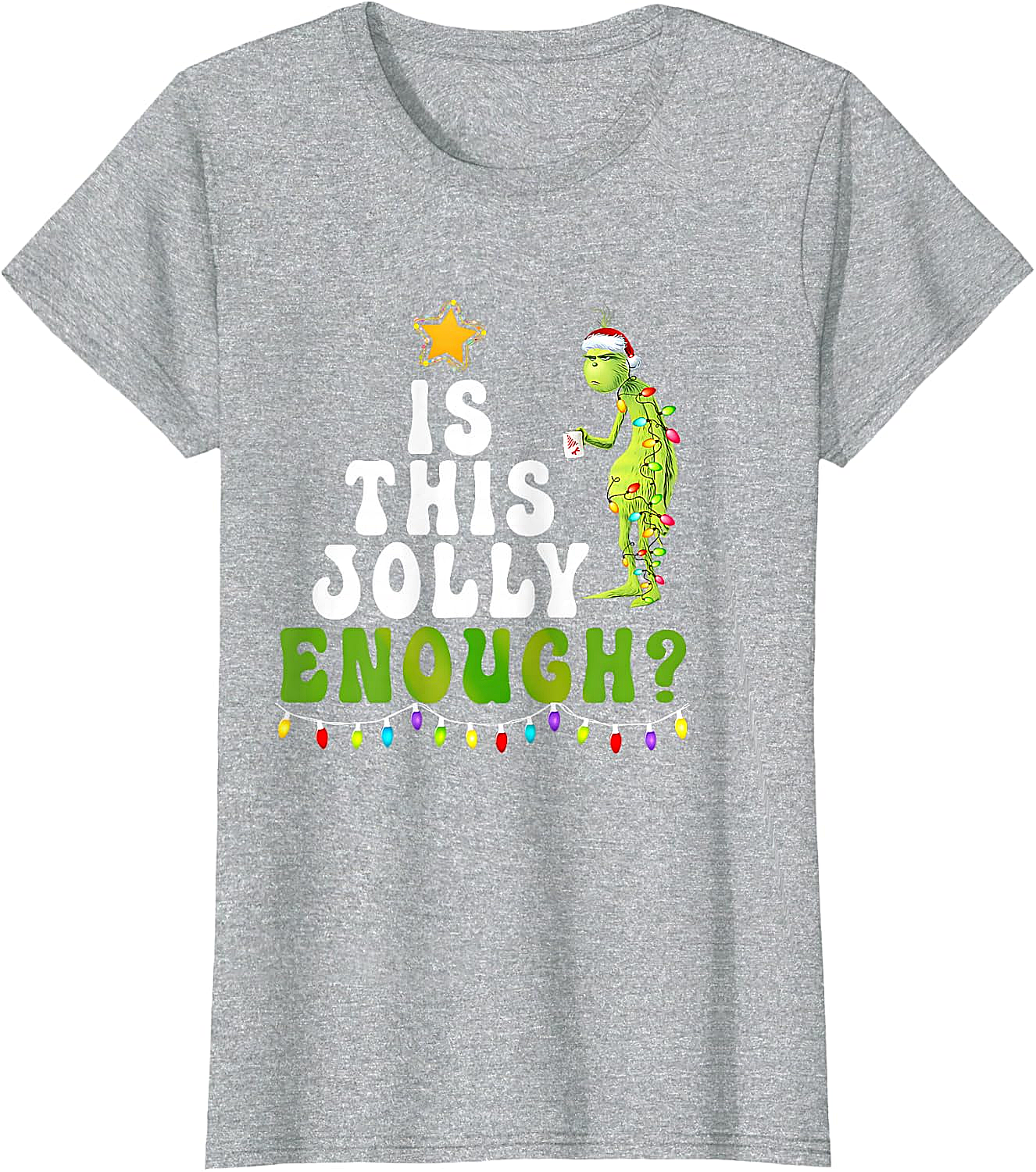  Is This Jolly Enough Grinch Christmas Lights Funny T-Shirt