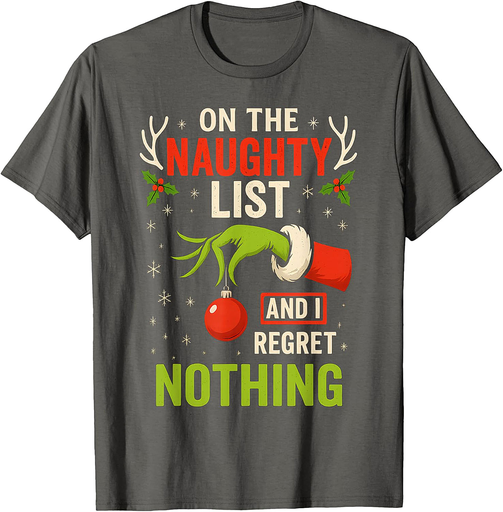 Naughty List & Regret Nothing Christmas T-Shirt | Grinch Hand Tee