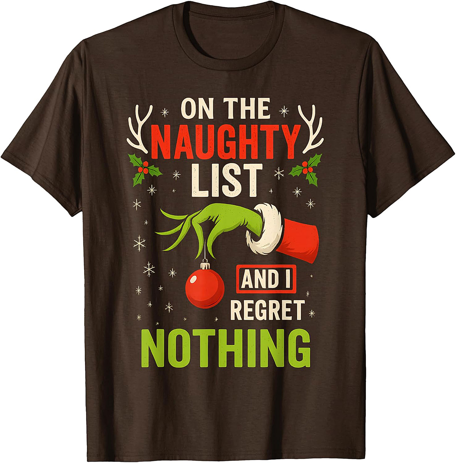 Naughty List & Regret Nothing Christmas T-Shirt | Grinch Hand Tee