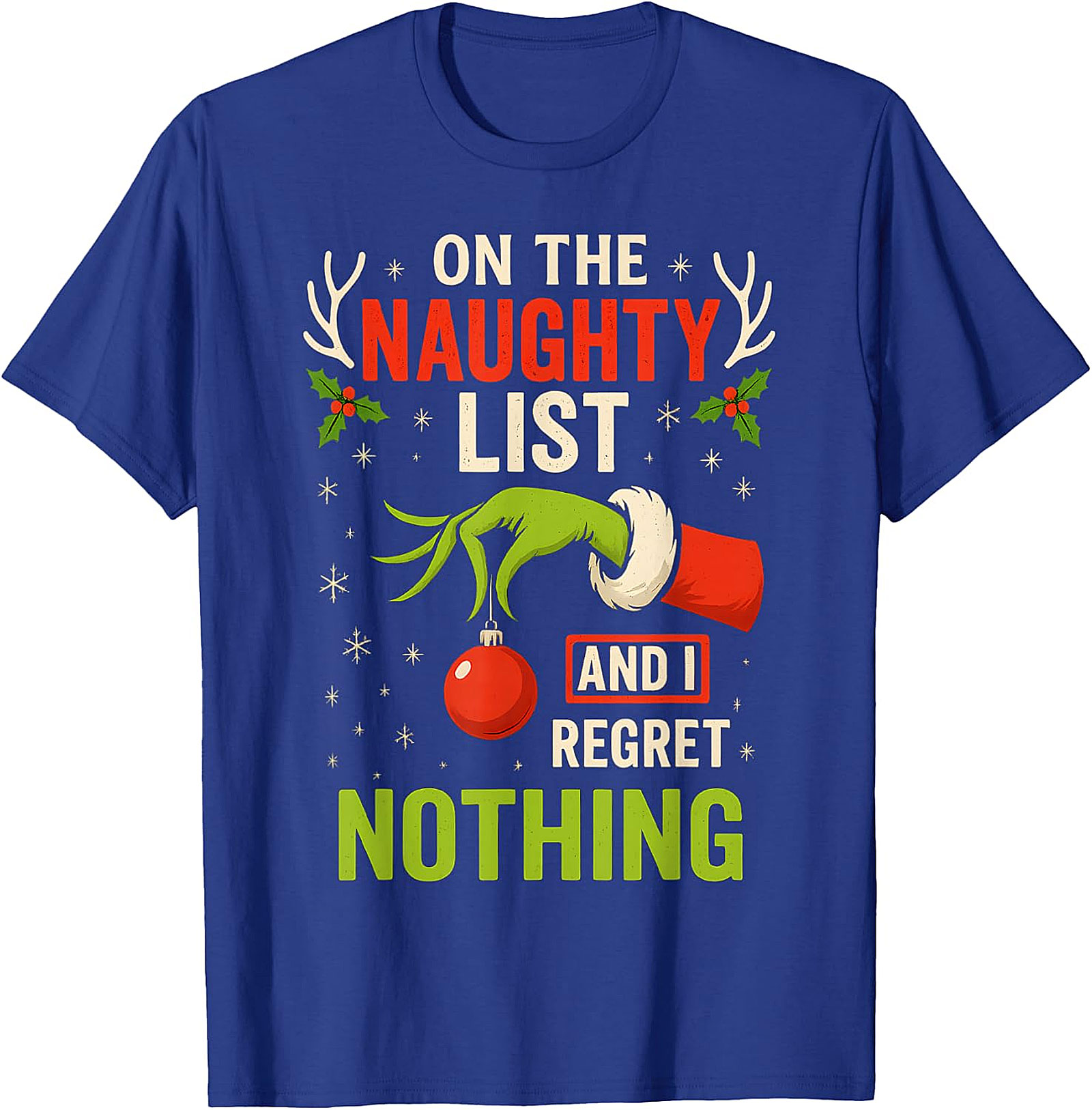 Naughty List & Regret Nothing Christmas T-Shirt | Grinch Hand Tee