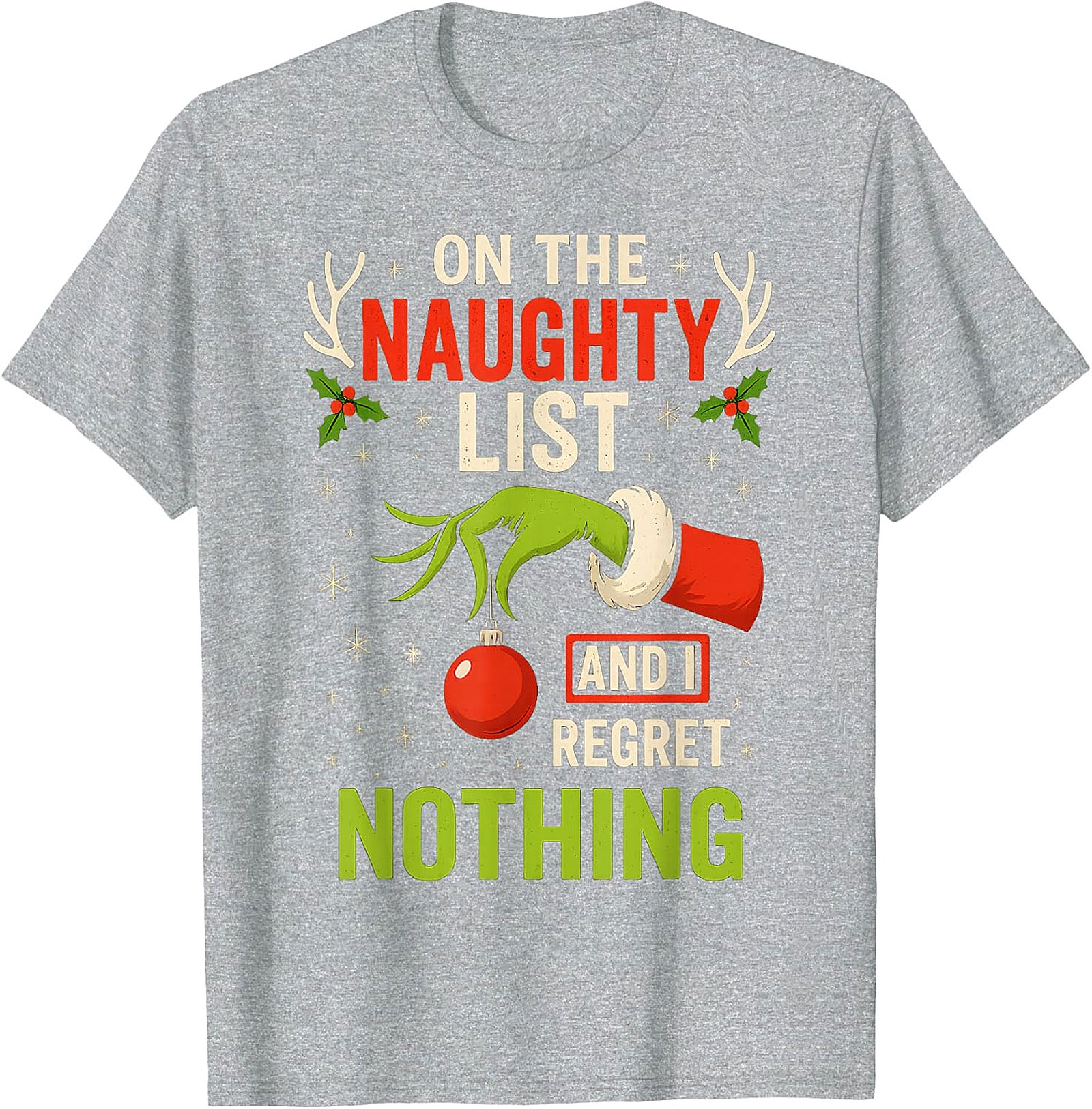 Naughty List & Regret Nothing Christmas T-Shirt | Grinch Hand Tee