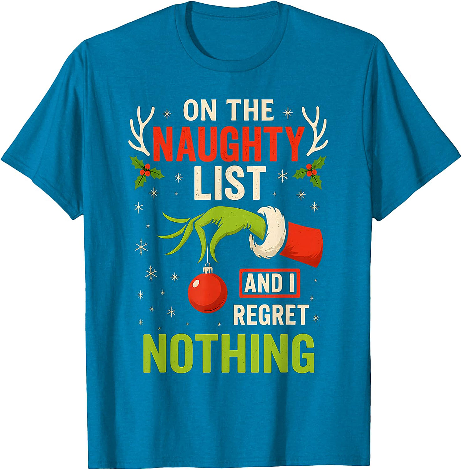 Naughty List & Regret Nothing Christmas T-Shirt | Grinch Hand Tee