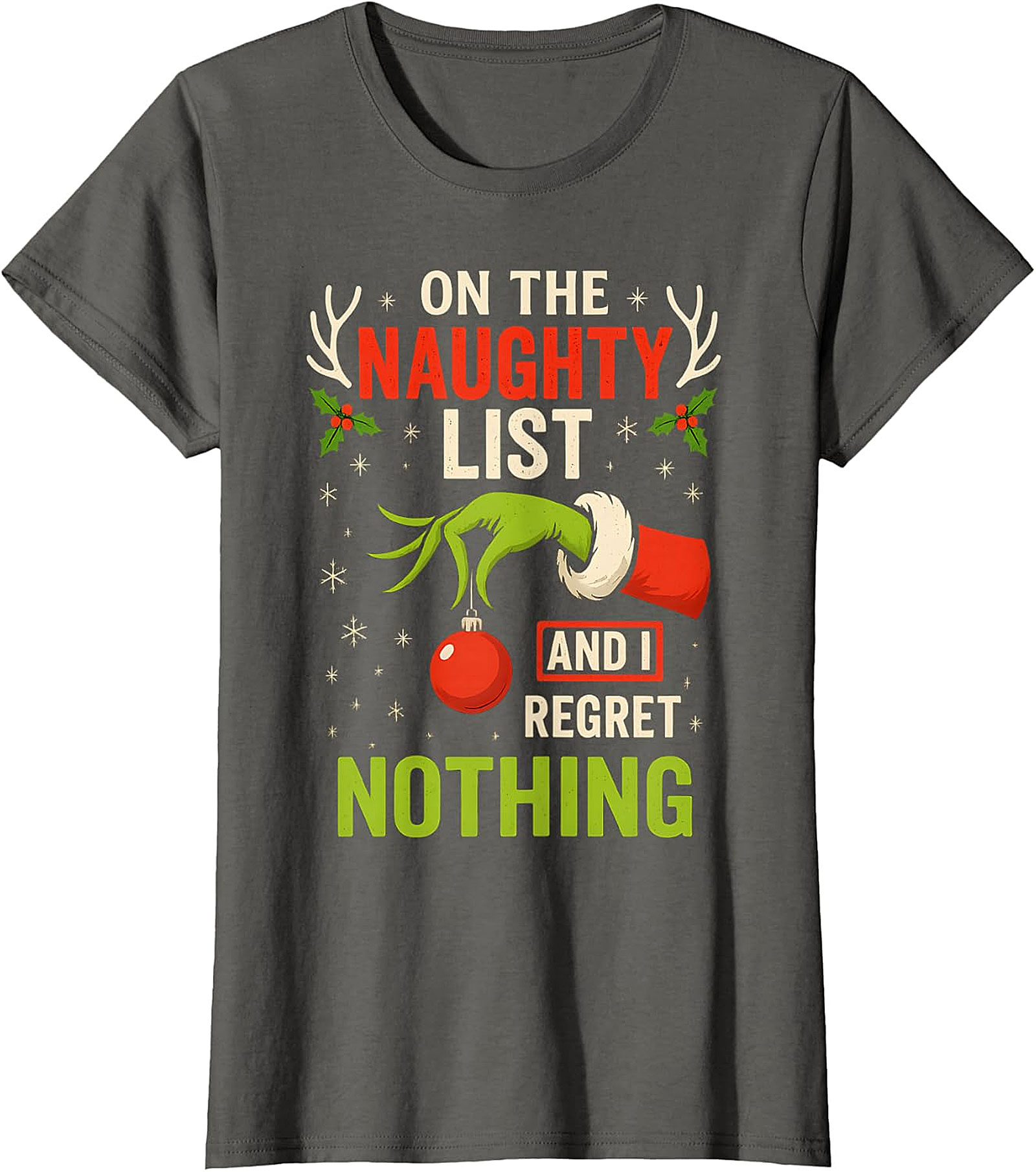 Naughty List & Regret Nothing Christmas T-Shirt | Grinch Hand Tee