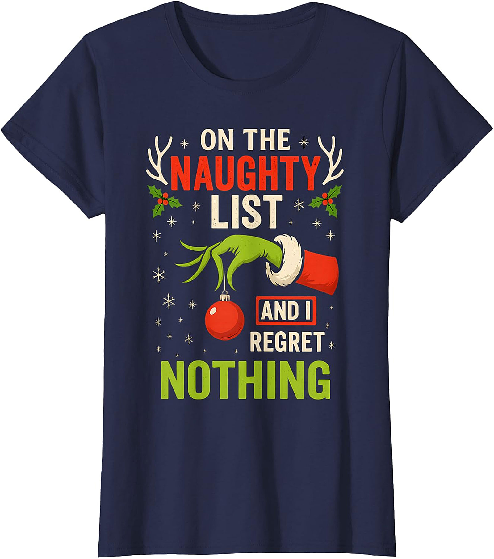 Naughty List & Regret Nothing Christmas T-Shirt | Grinch Hand Tee