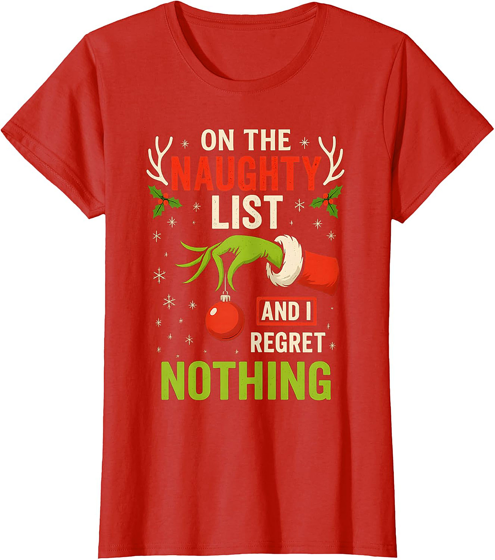Naughty List & Regret Nothing Christmas T-Shirt | Grinch Hand Tee