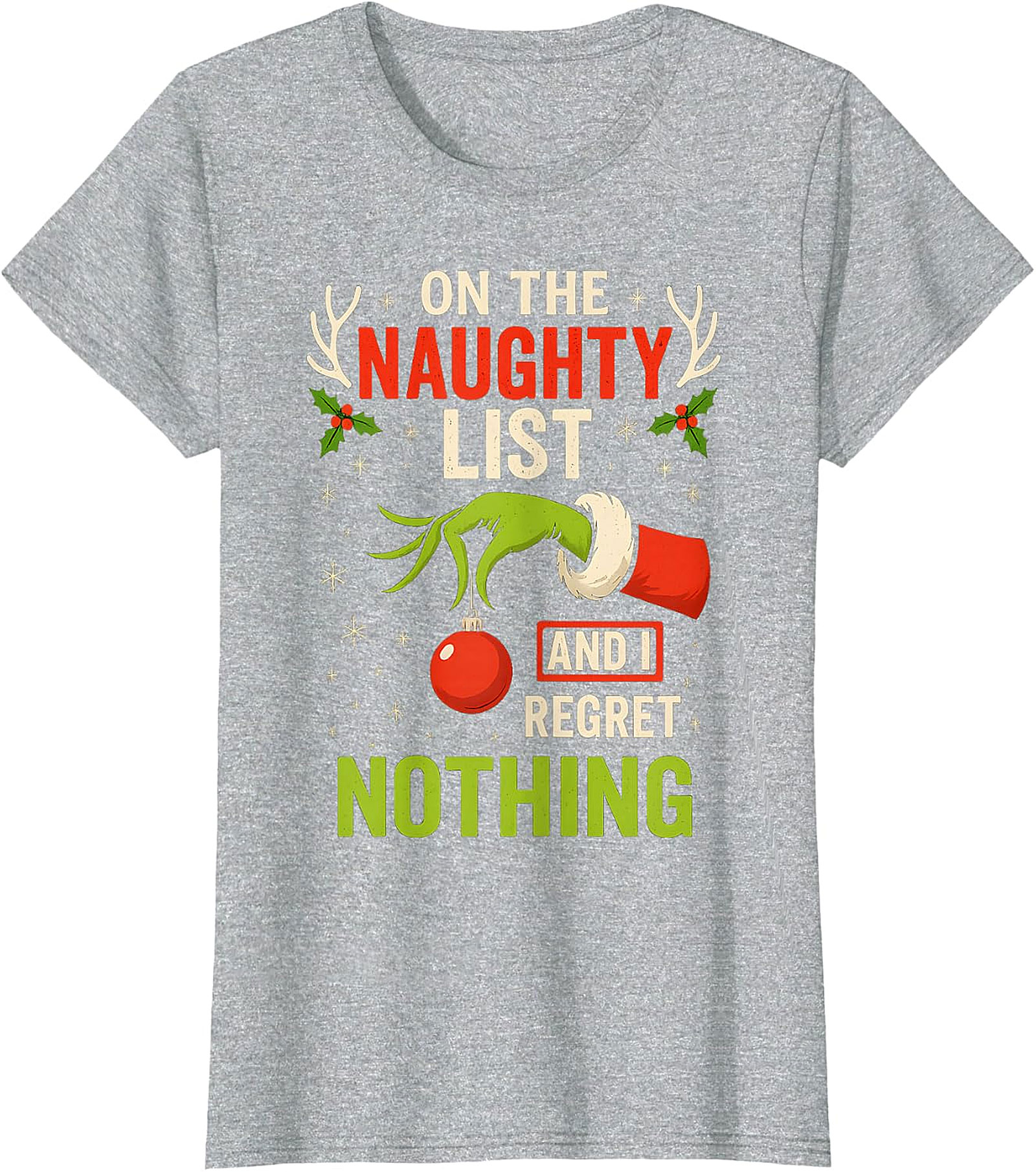 Naughty List & Regret Nothing Christmas T-Shirt | Grinch Hand Tee