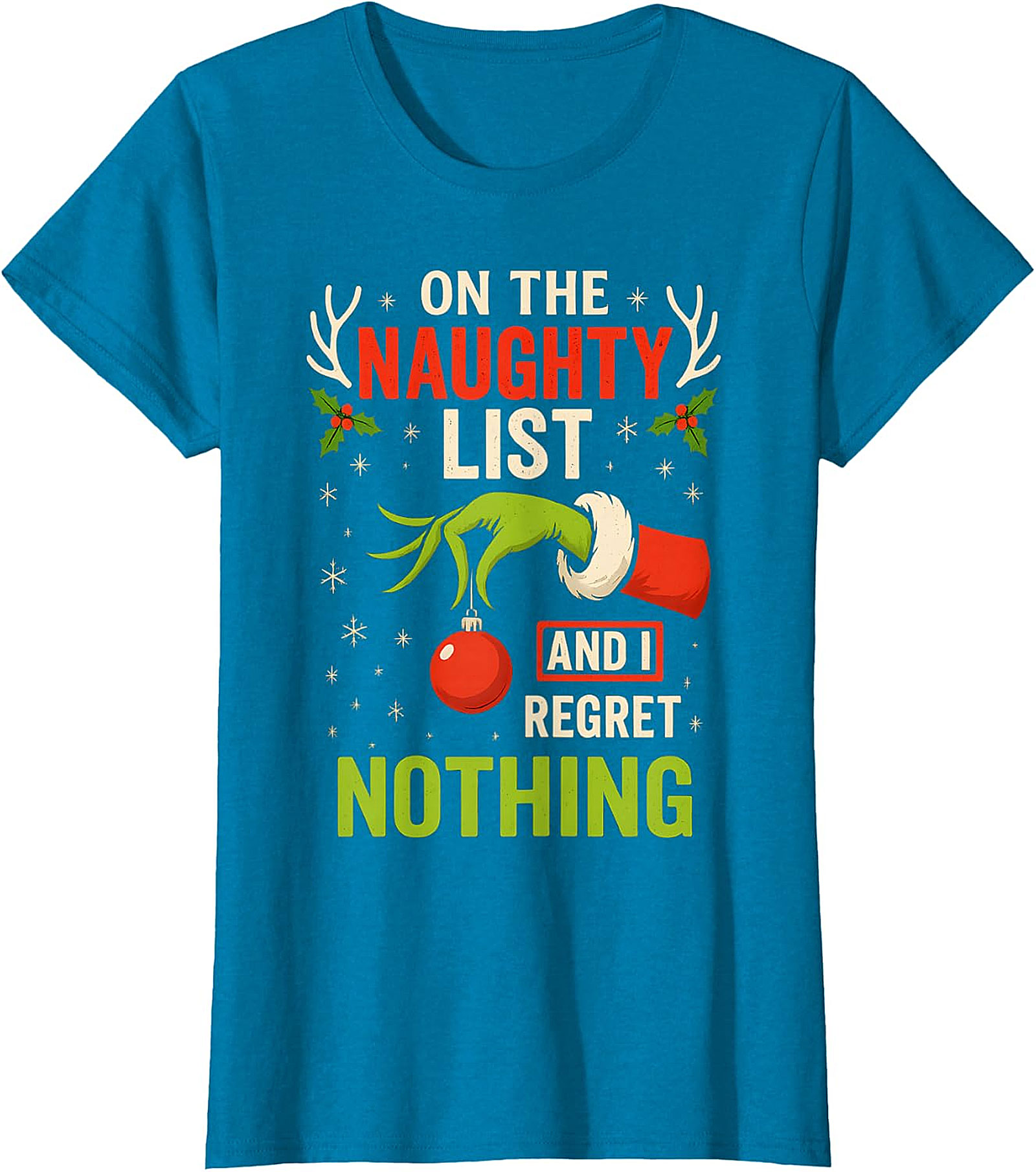Naughty List & Regret Nothing Christmas T-Shirt | Grinch Hand Tee