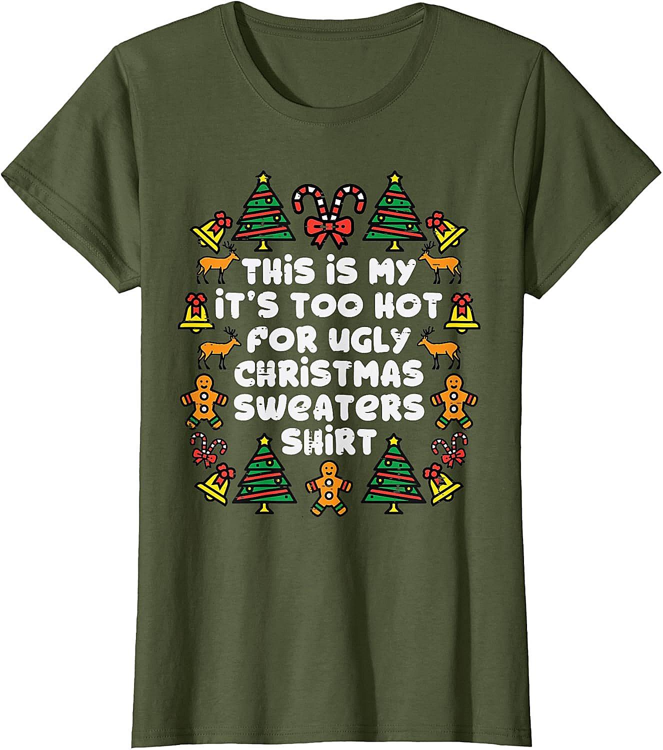  Too Hot Ugly Christmas Sweaters Funny T-Shirt 