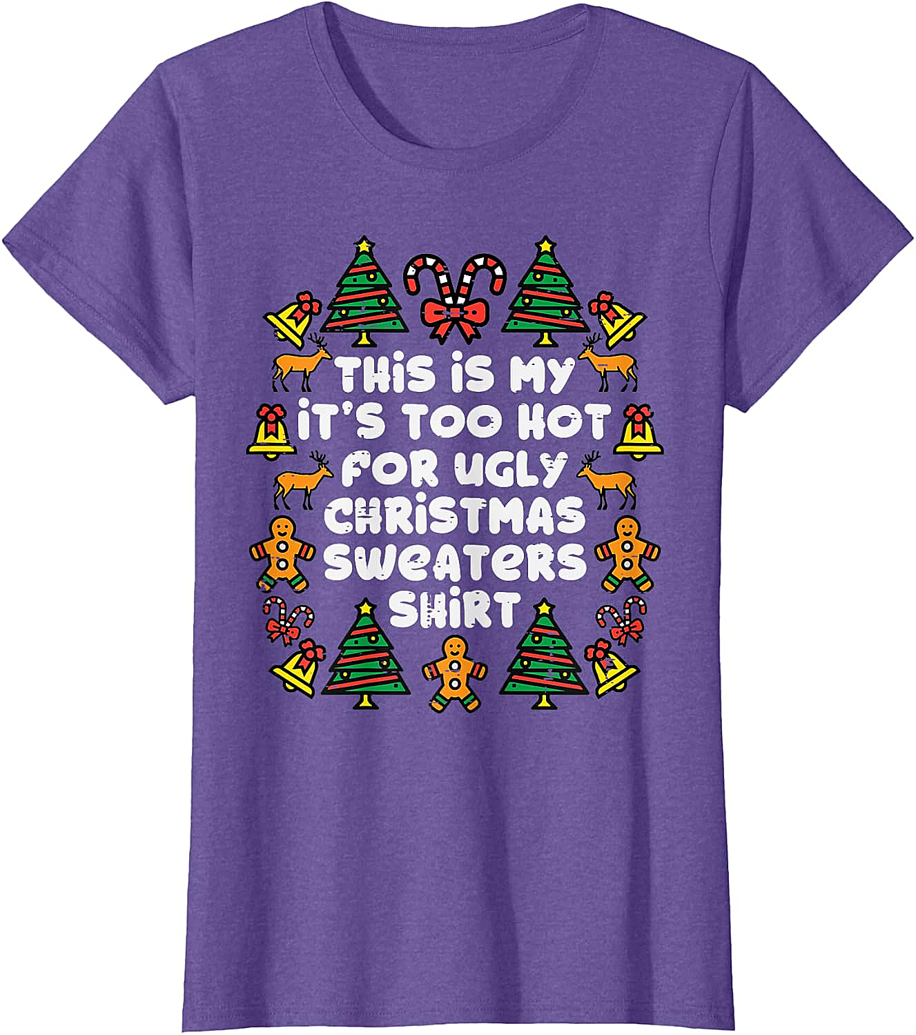  Too Hot Ugly Christmas Sweaters Funny T-Shirt 