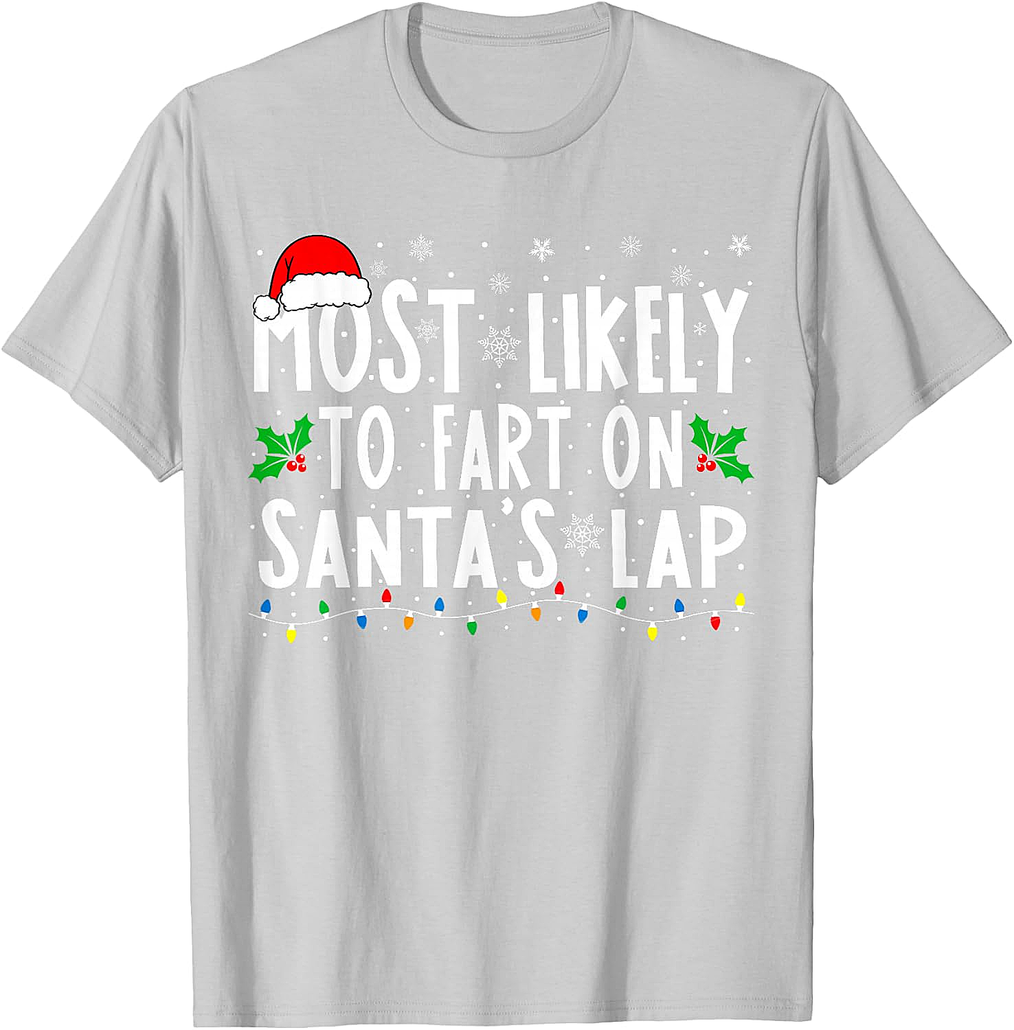  Most Likely To Fart On Santa's Lap Funny Christmas Tee