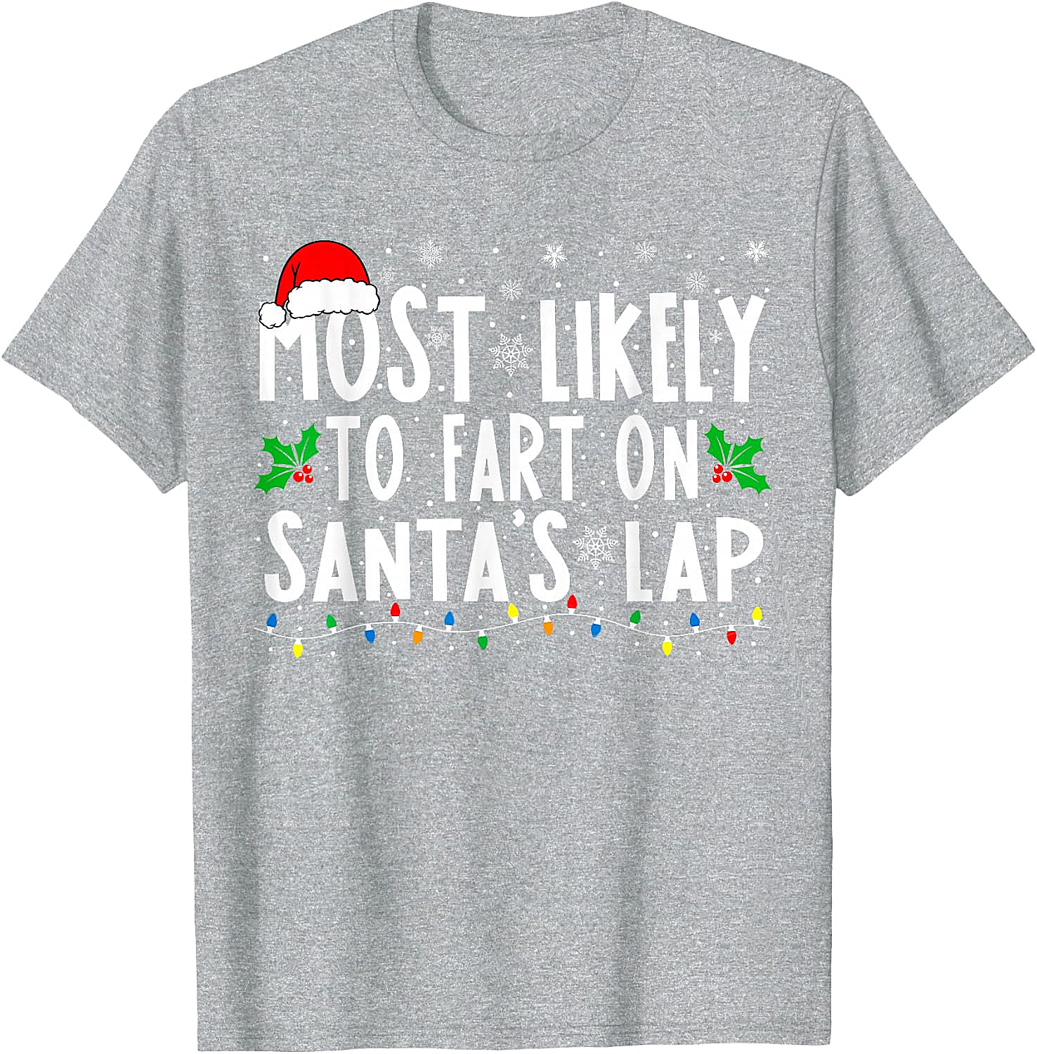  Most Likely To Fart On Santa's Lap Funny Christmas Tee