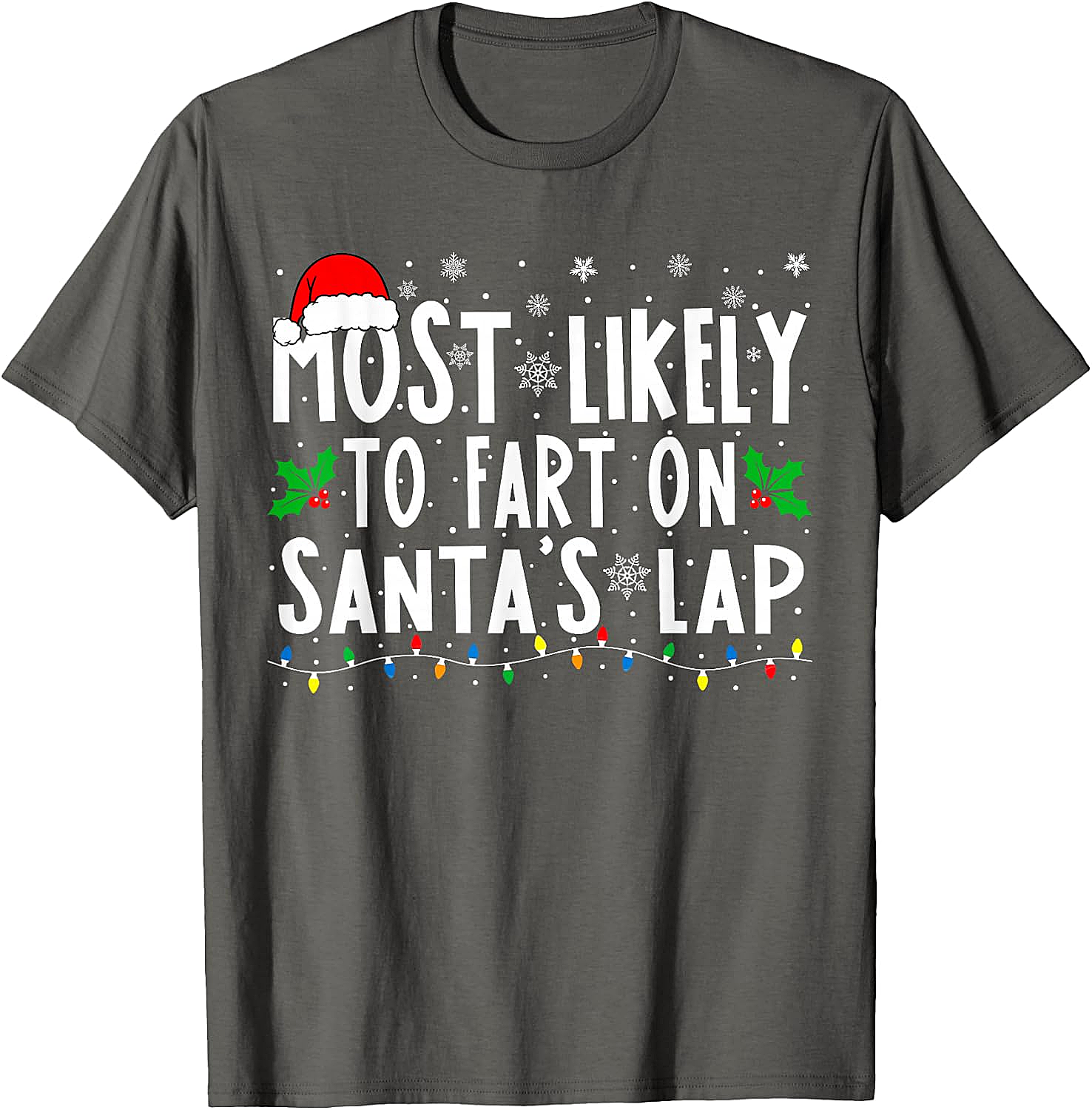  Most Likely To Fart On Santa's Lap Funny Christmas Tee
