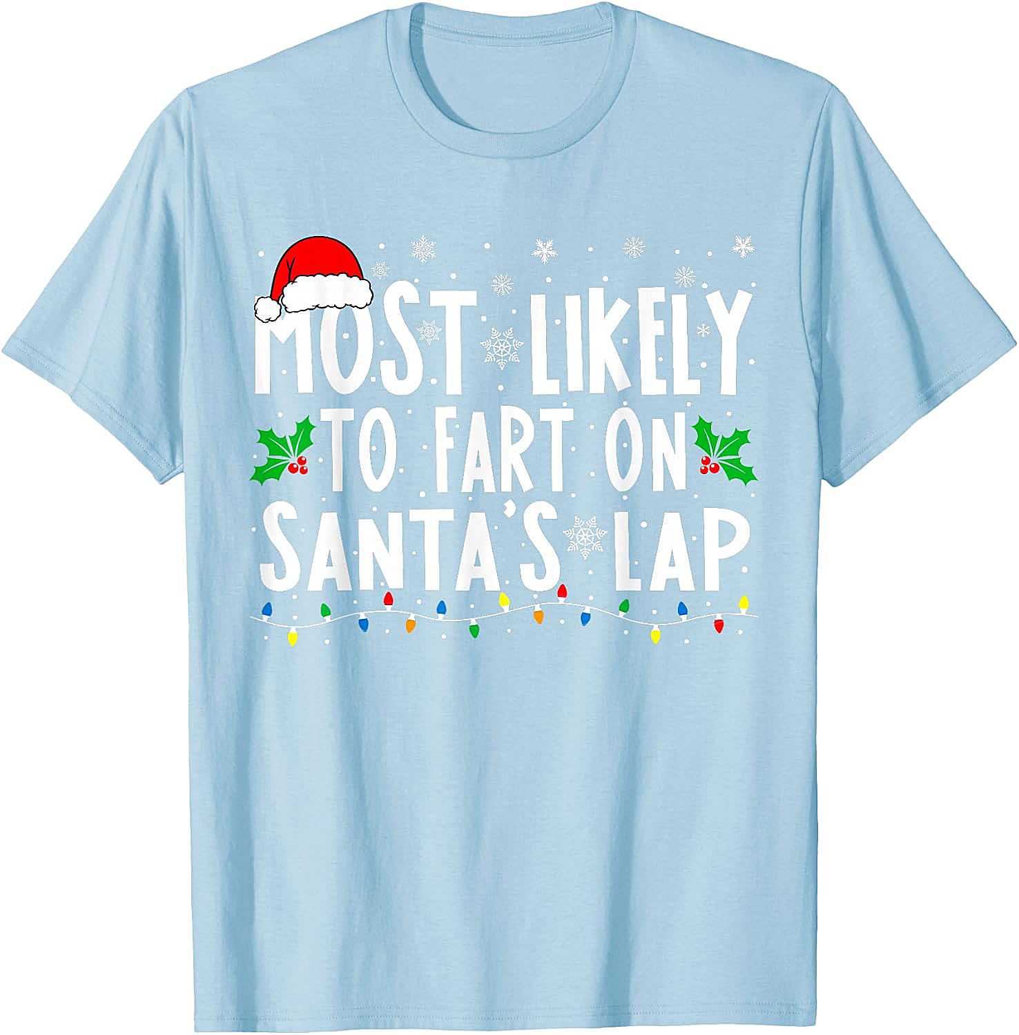  Most Likely To Fart On Santa's Lap Funny Christmas Tee