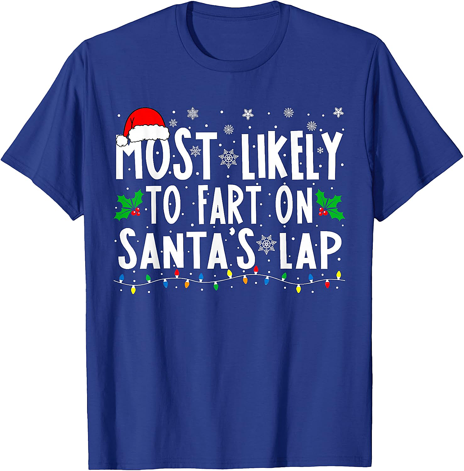  Most Likely To Fart On Santa's Lap Funny Christmas Tee