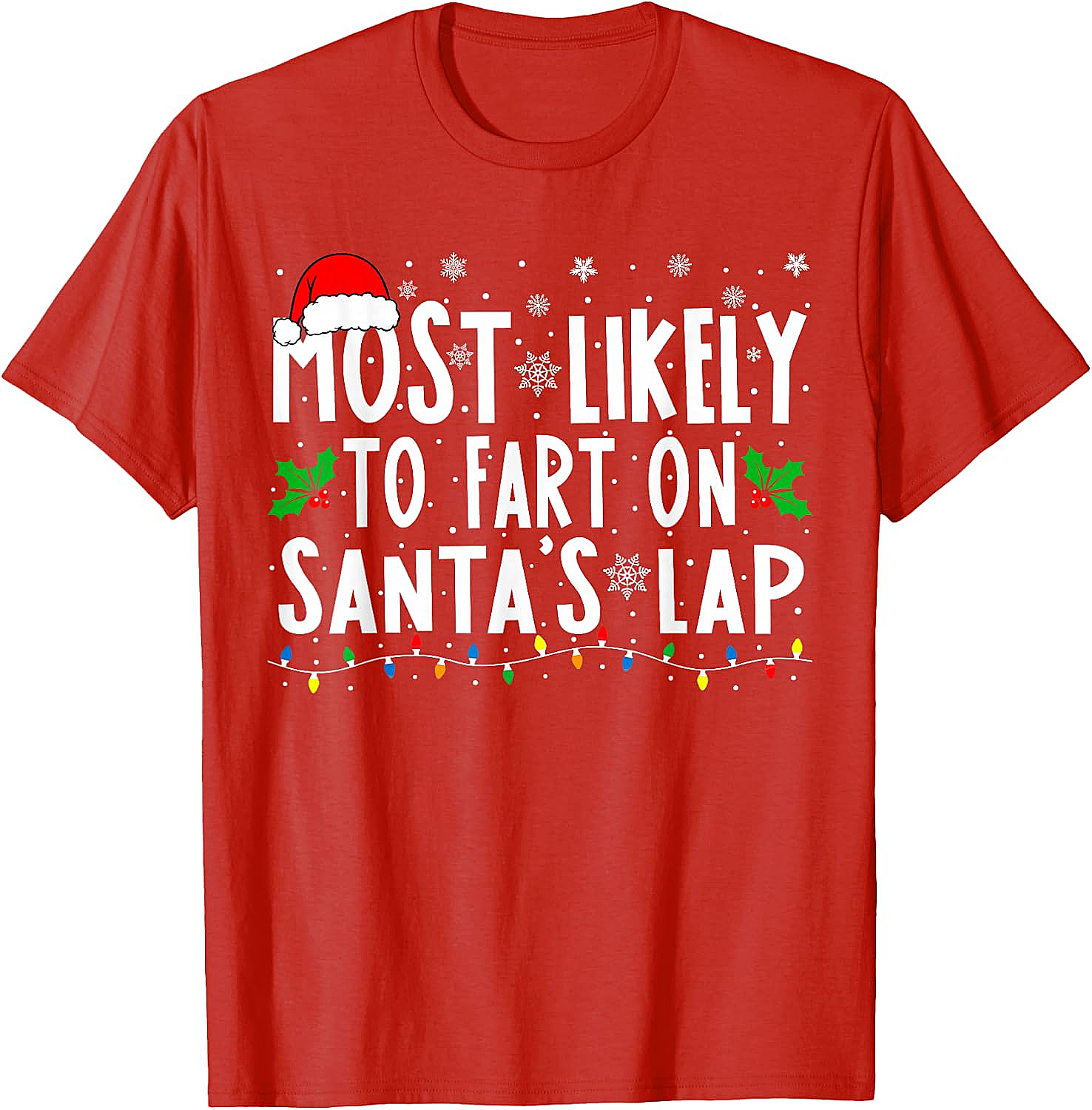  Most Likely To Fart On Santa's Lap Funny Christmas Tee