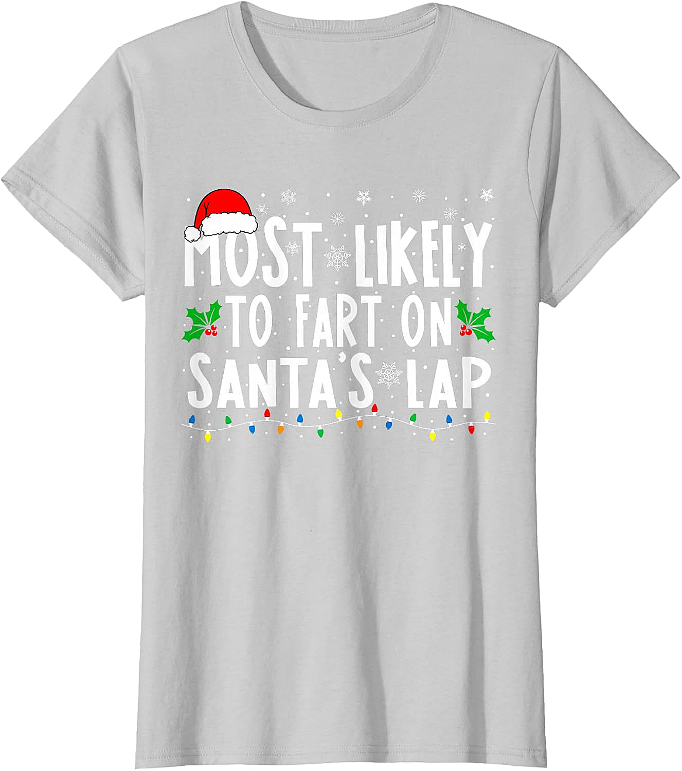  Most Likely To Fart On Santa's Lap Funny Christmas Tee