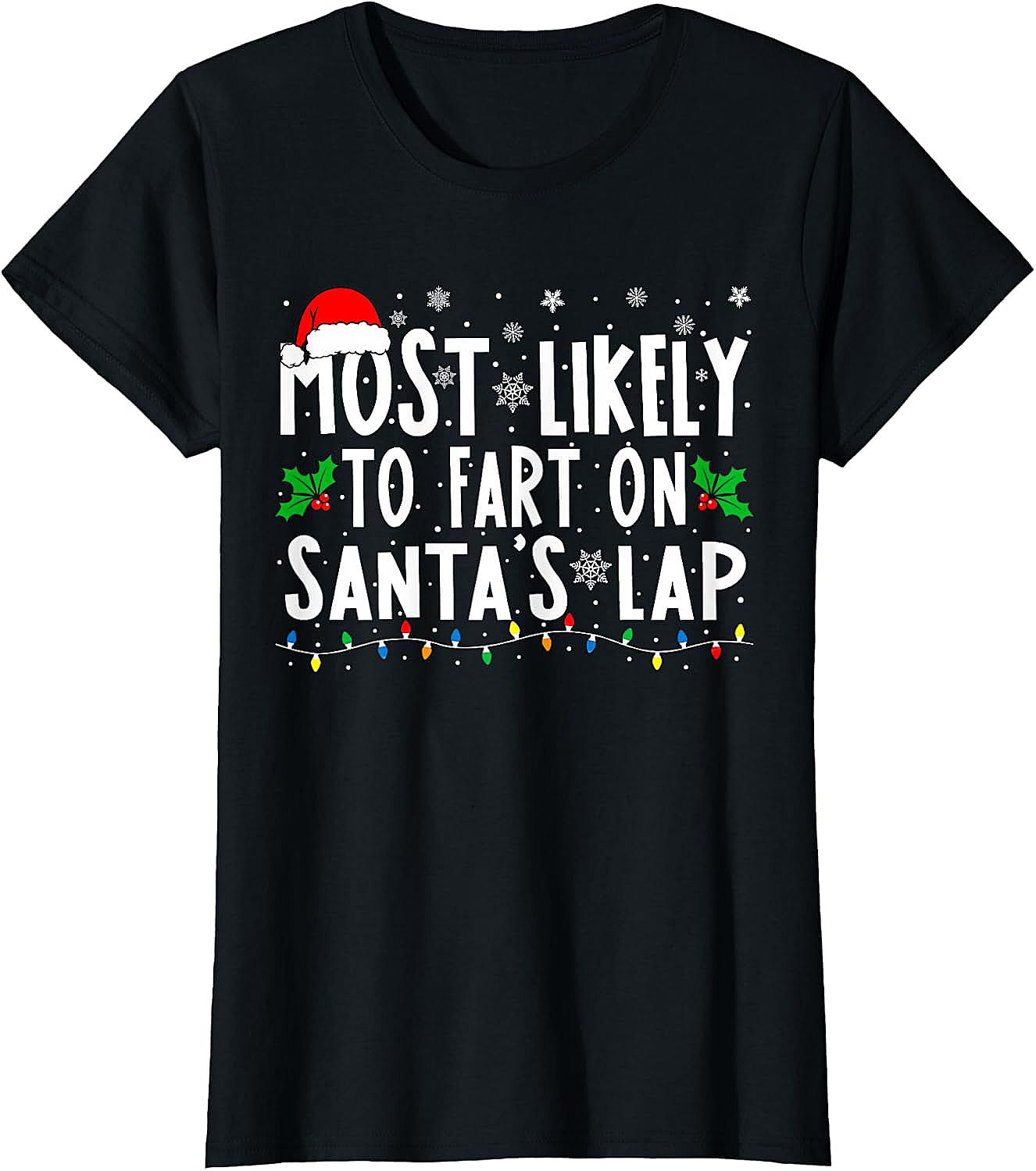  Most Likely To Fart On Santa's Lap Funny Christmas Tee