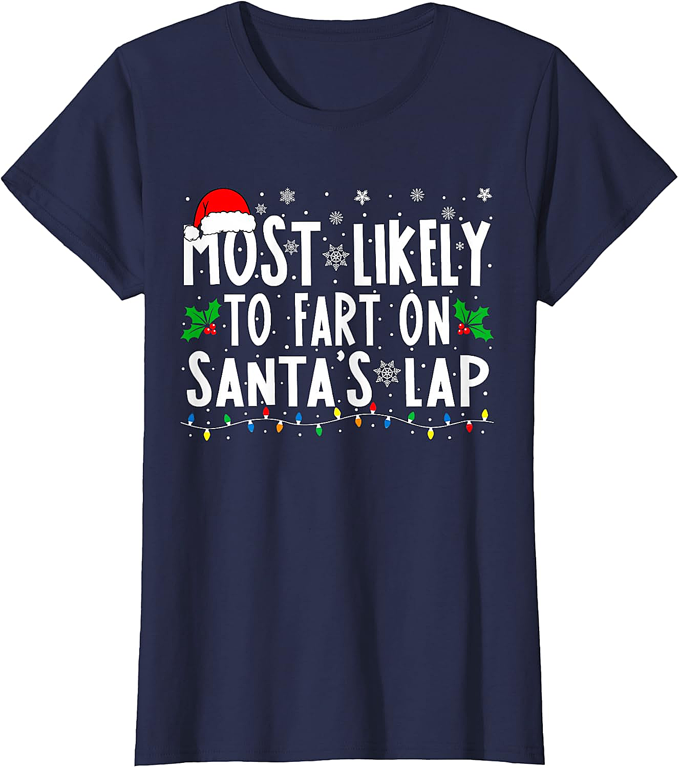  Most Likely To Fart On Santa's Lap Funny Christmas Tee