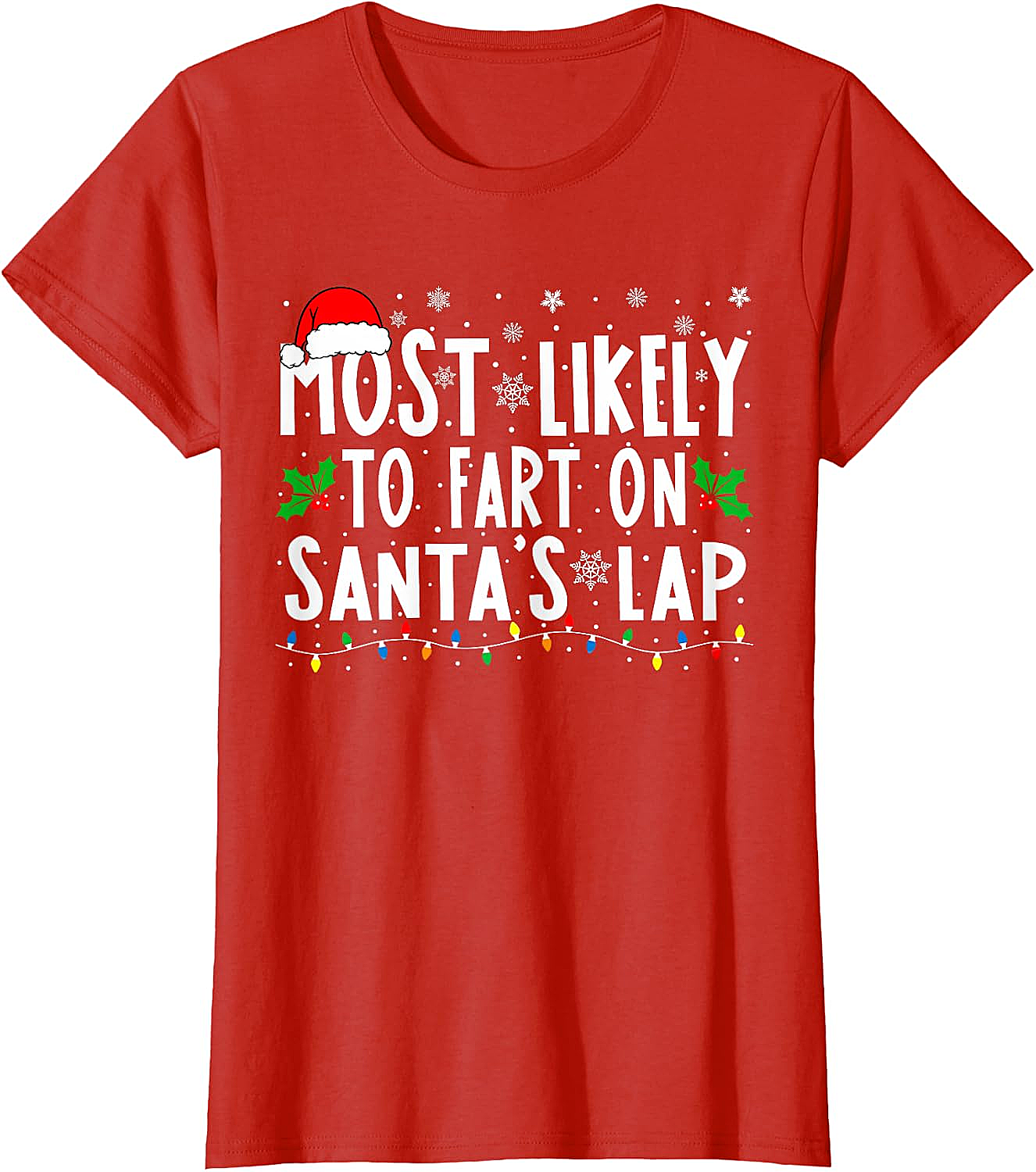  Most Likely To Fart On Santa's Lap Funny Christmas Tee