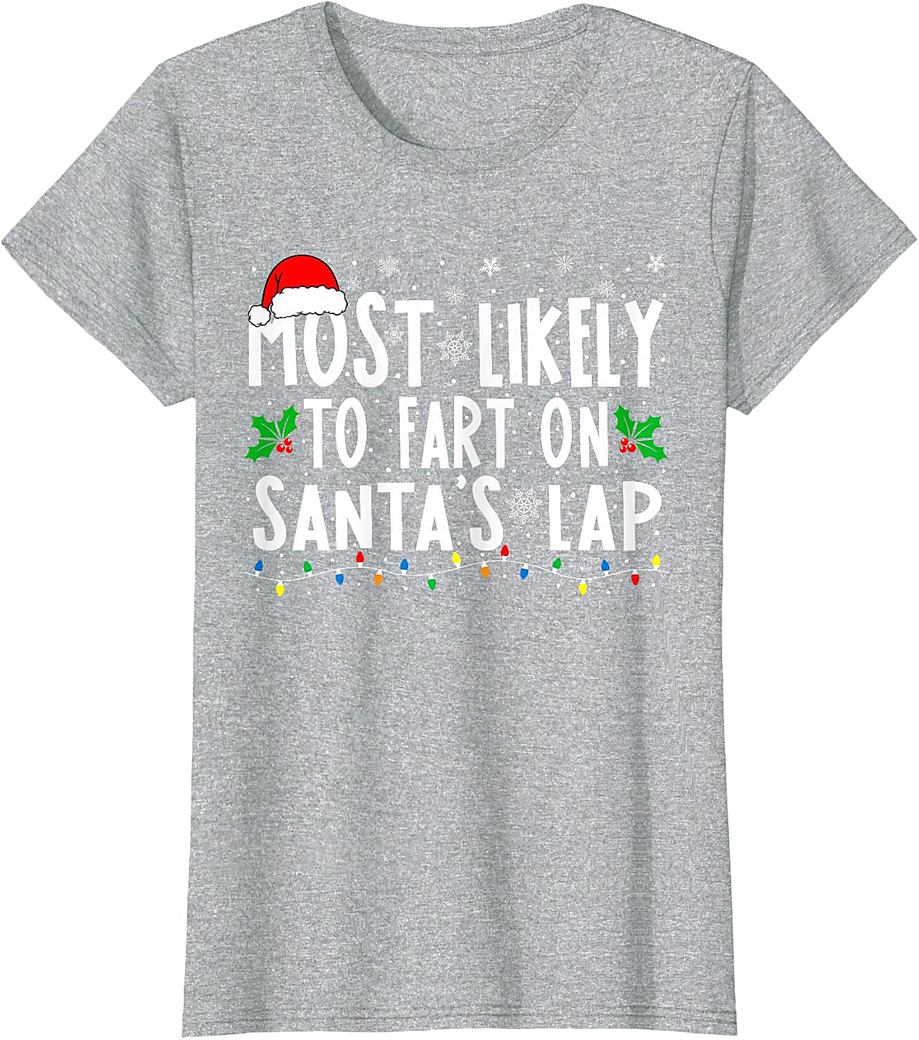  Most Likely To Fart On Santa's Lap Funny Christmas Tee