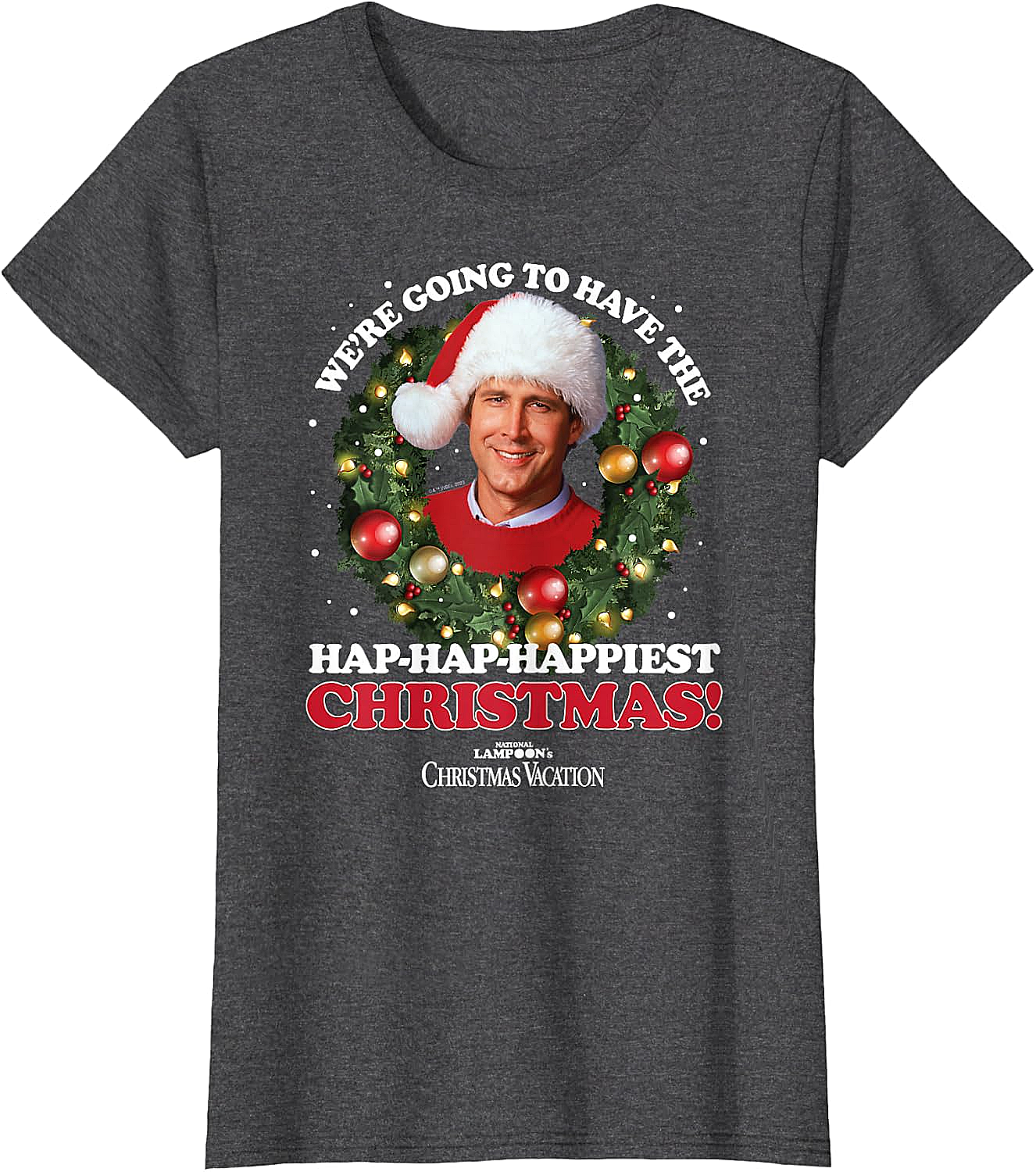 Hap Hap Happiest T-Shirt - Christmas Vacation Funny Tee