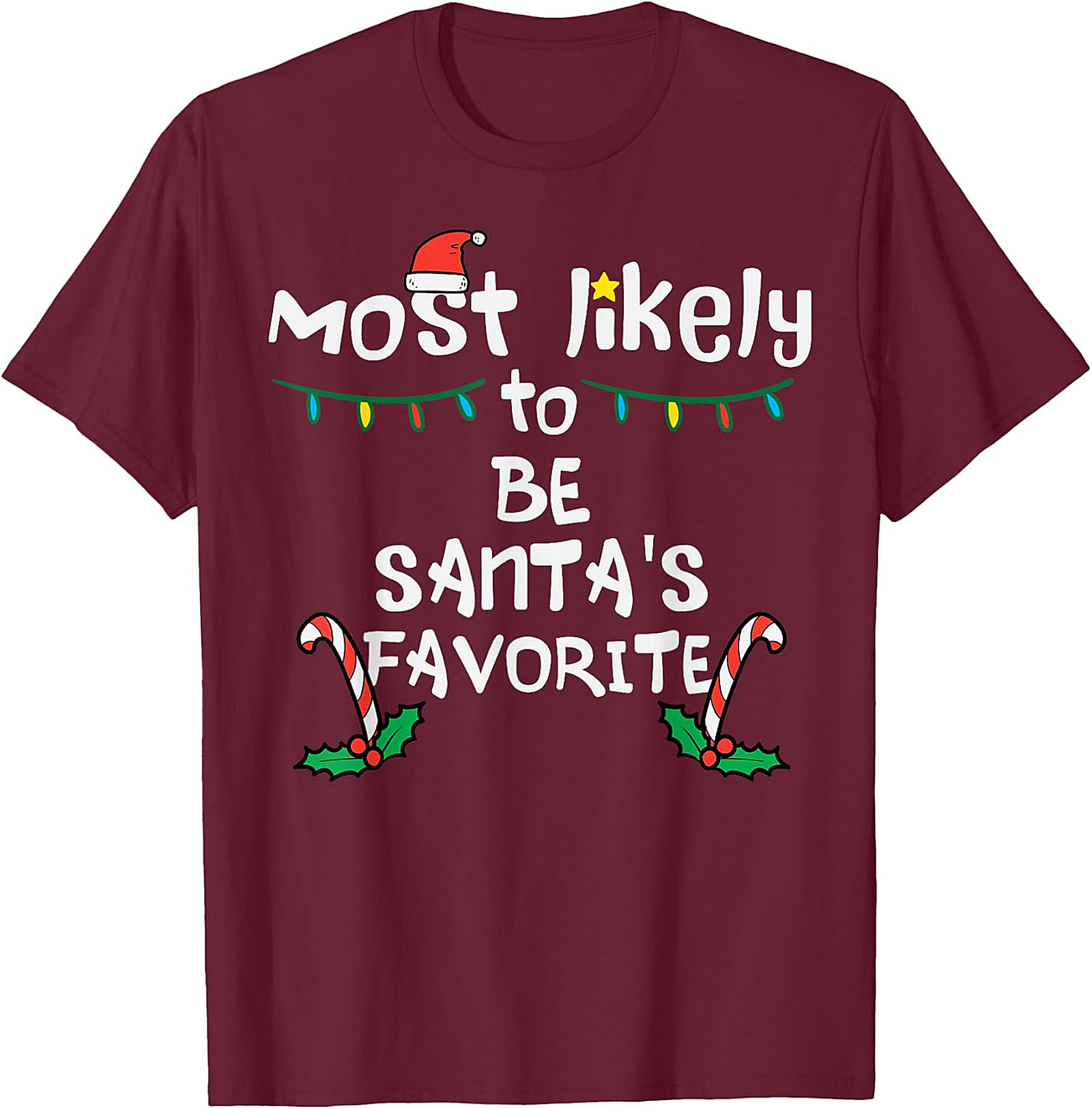 Most Likely To Be Santa's Favorite Christmas T-Shirt