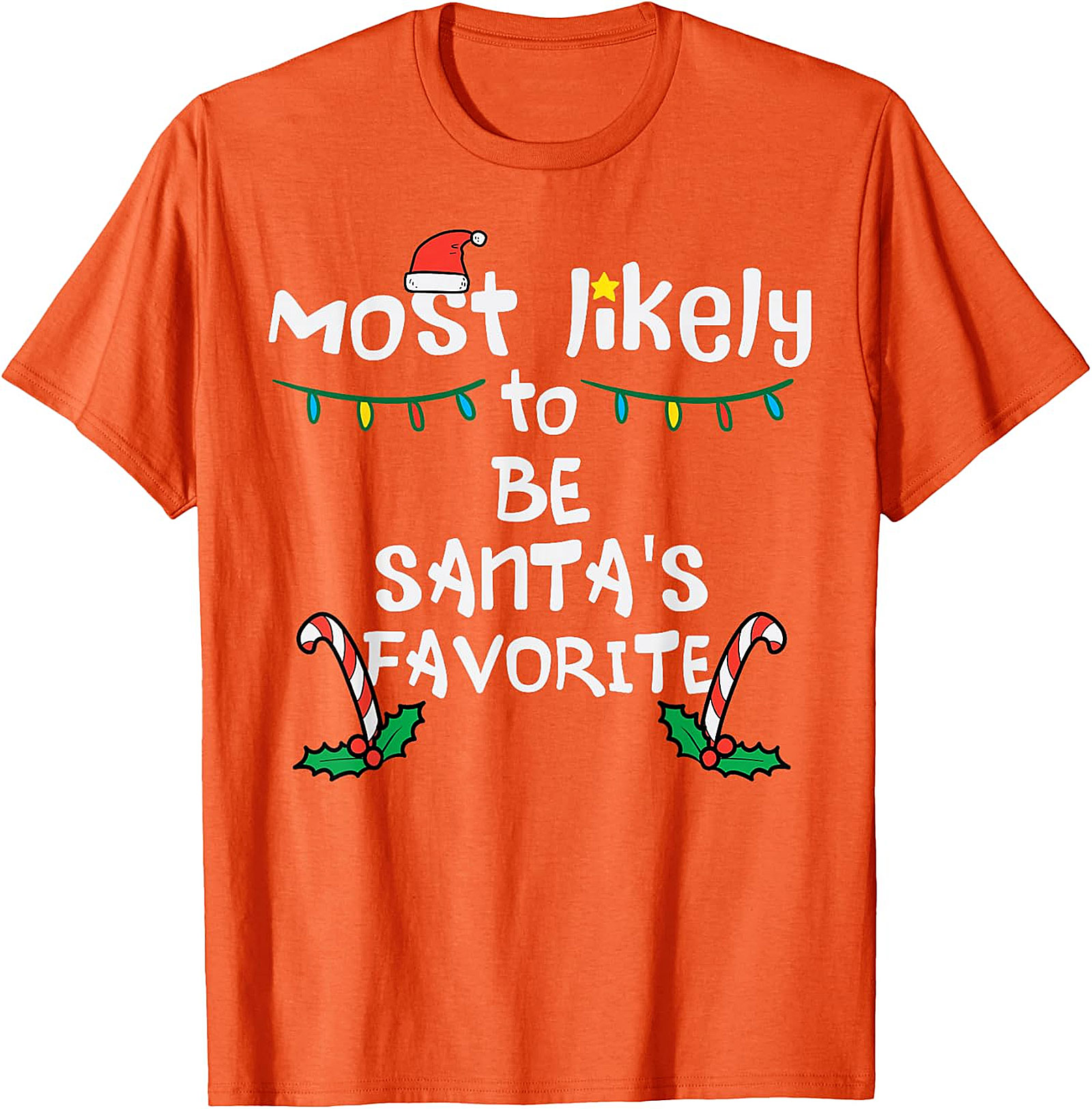 Most Likely To Be Santa's Favorite Christmas T-Shirt