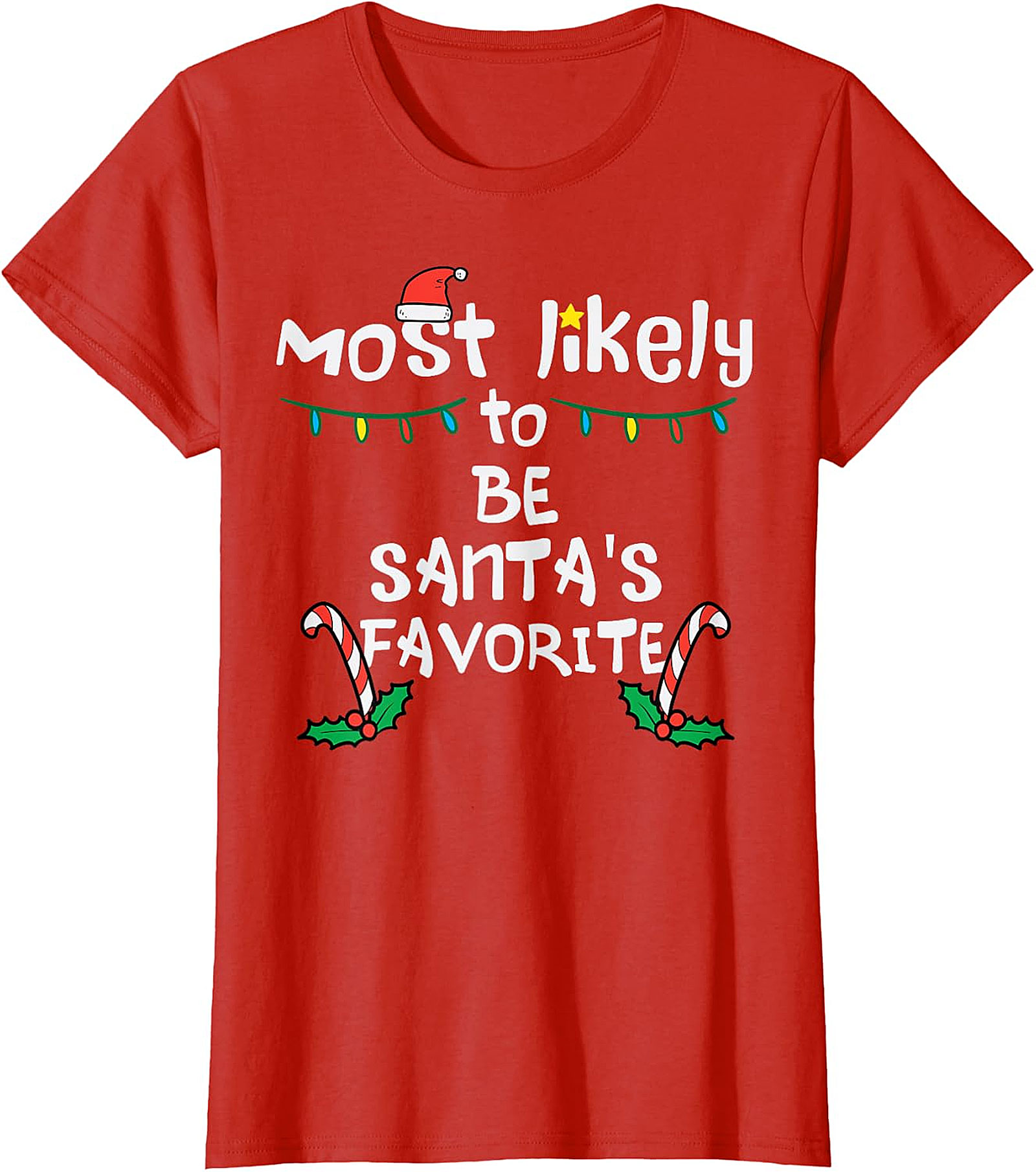 Most Likely To Be Santa's Favorite Christmas T-Shirt