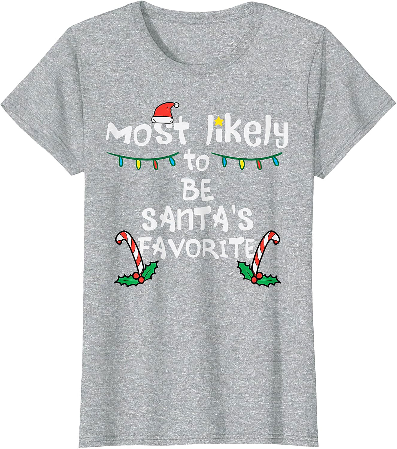 Most Likely To Be Santa's Favorite Christmas T-Shirt