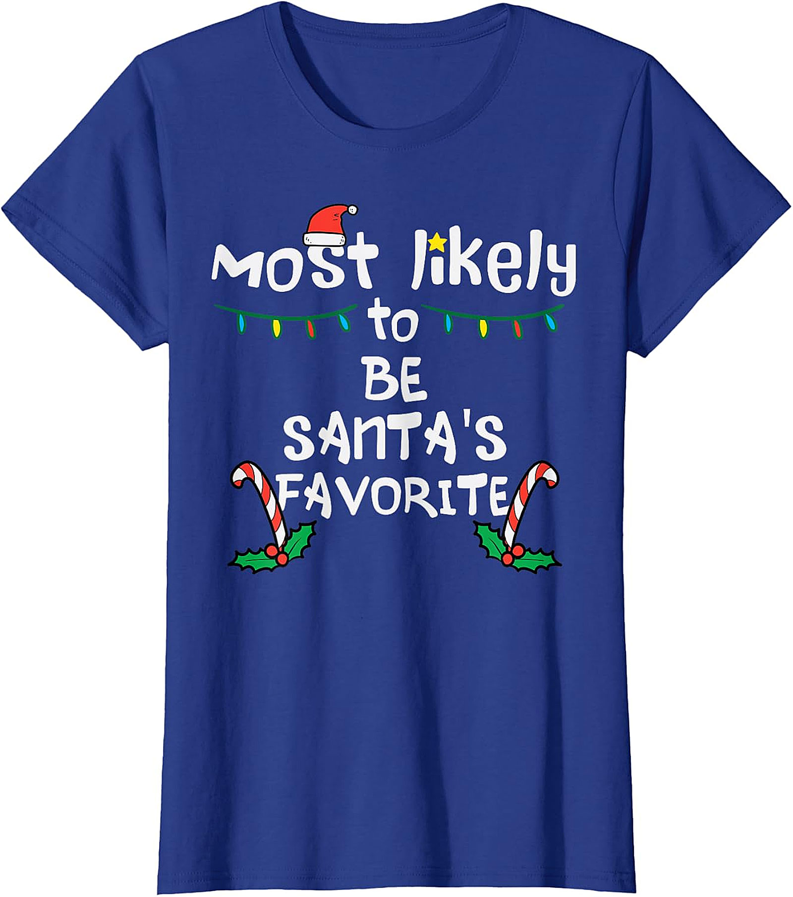 Most Likely To Be Santa's Favorite Christmas T-Shirt