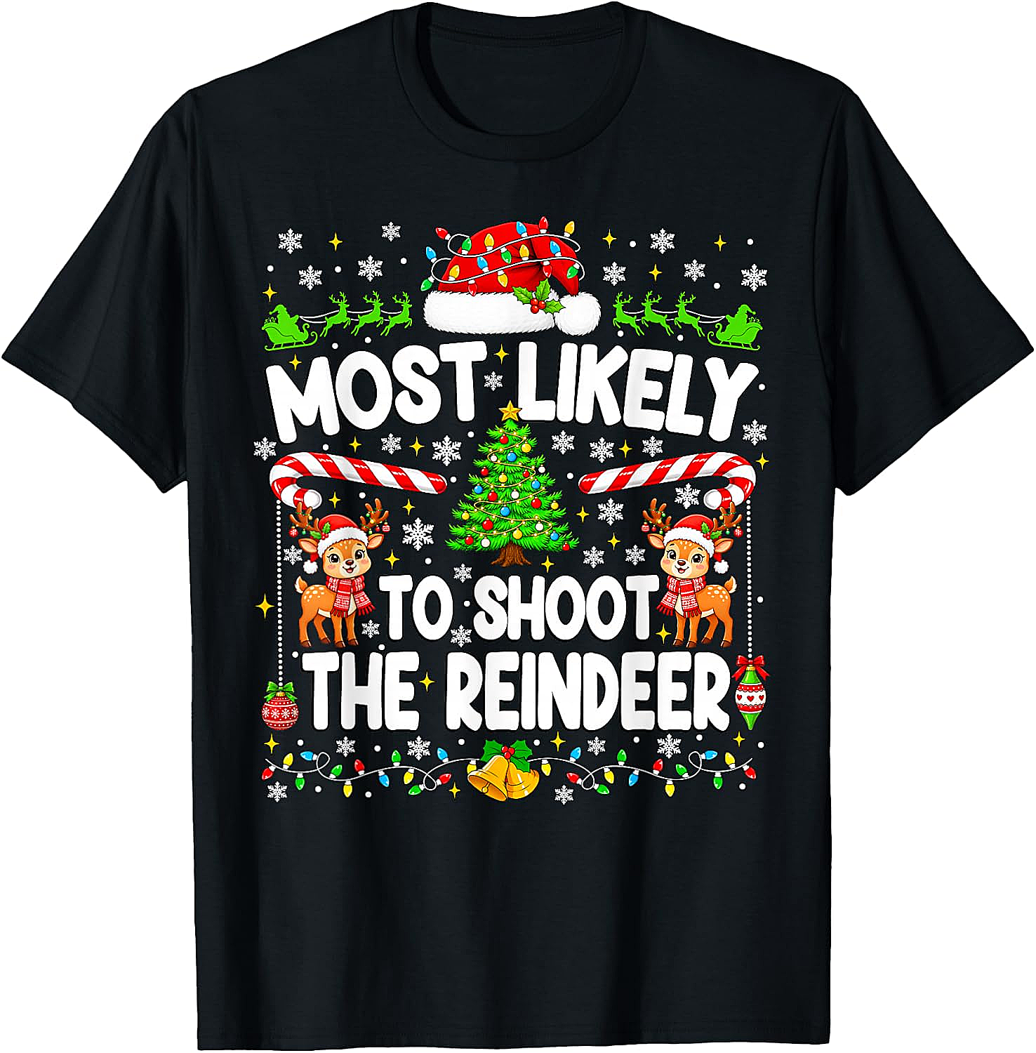 Funny Most Likely to Shoot Reindeer Xmas T-Shirt