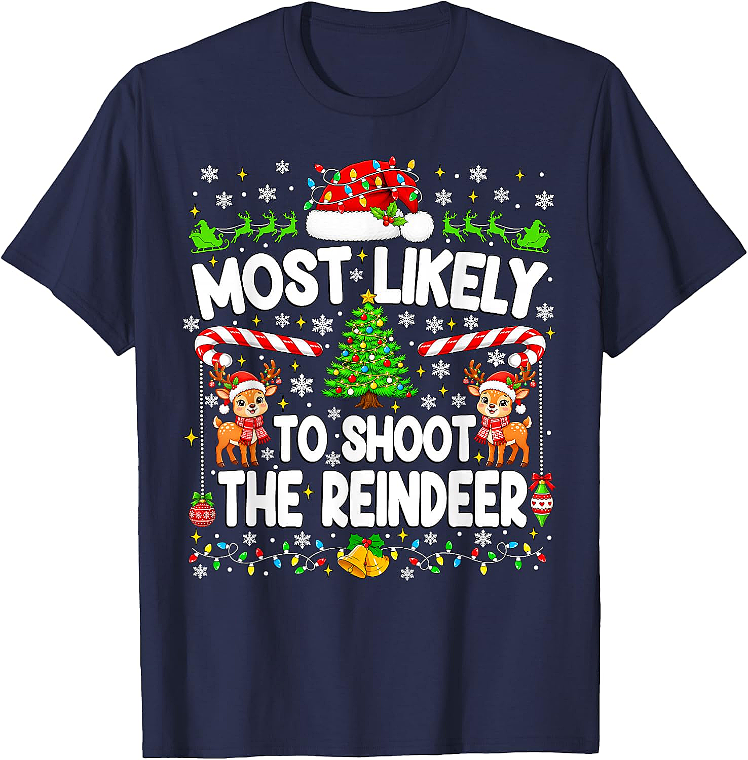 Funny Most Likely to Shoot Reindeer Xmas T-Shirt