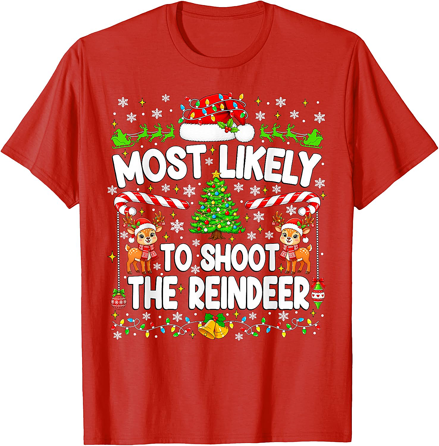 Funny Most Likely to Shoot Reindeer Xmas T-Shirt