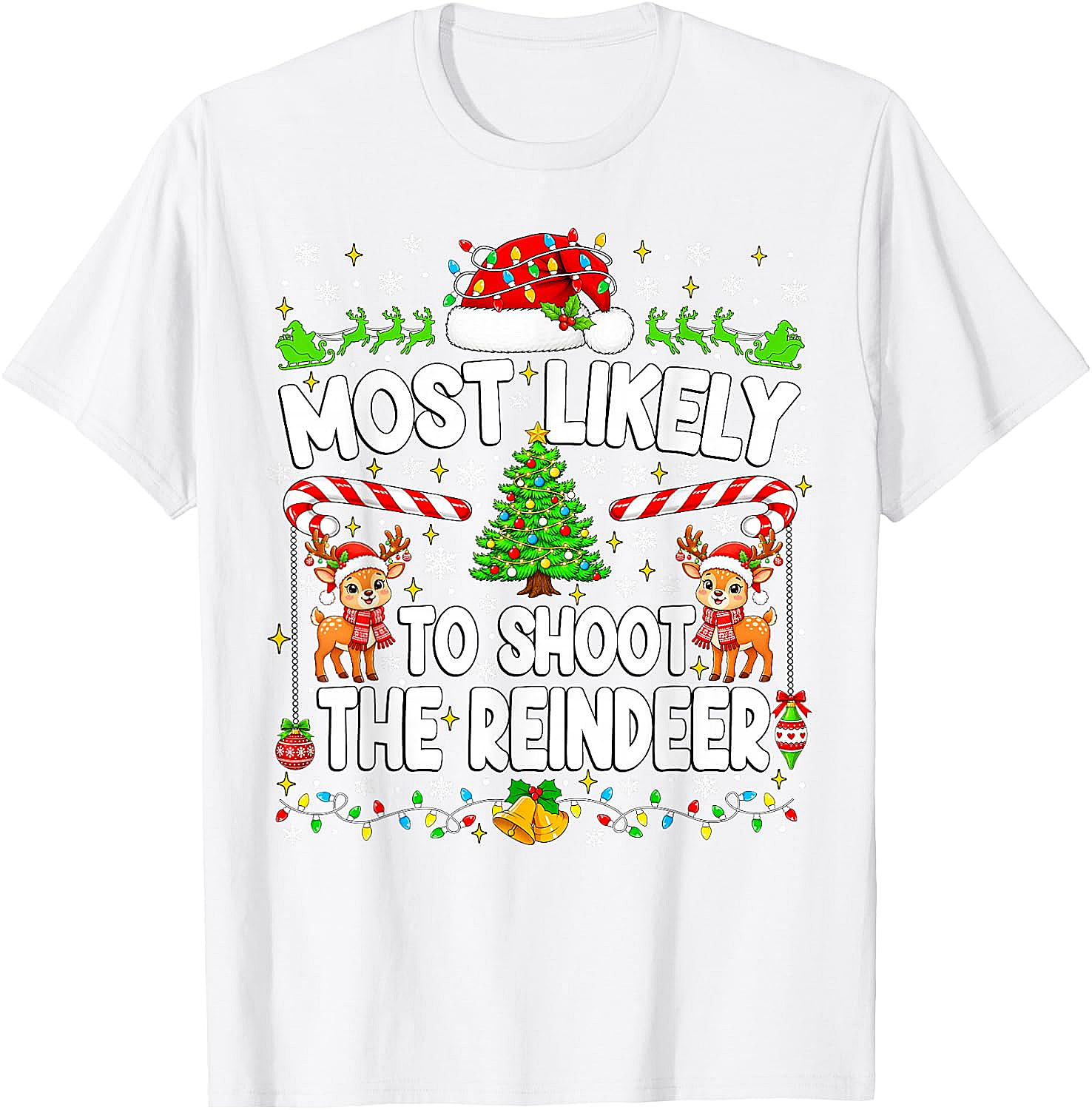 Funny Most Likely to Shoot Reindeer Xmas T-Shirt