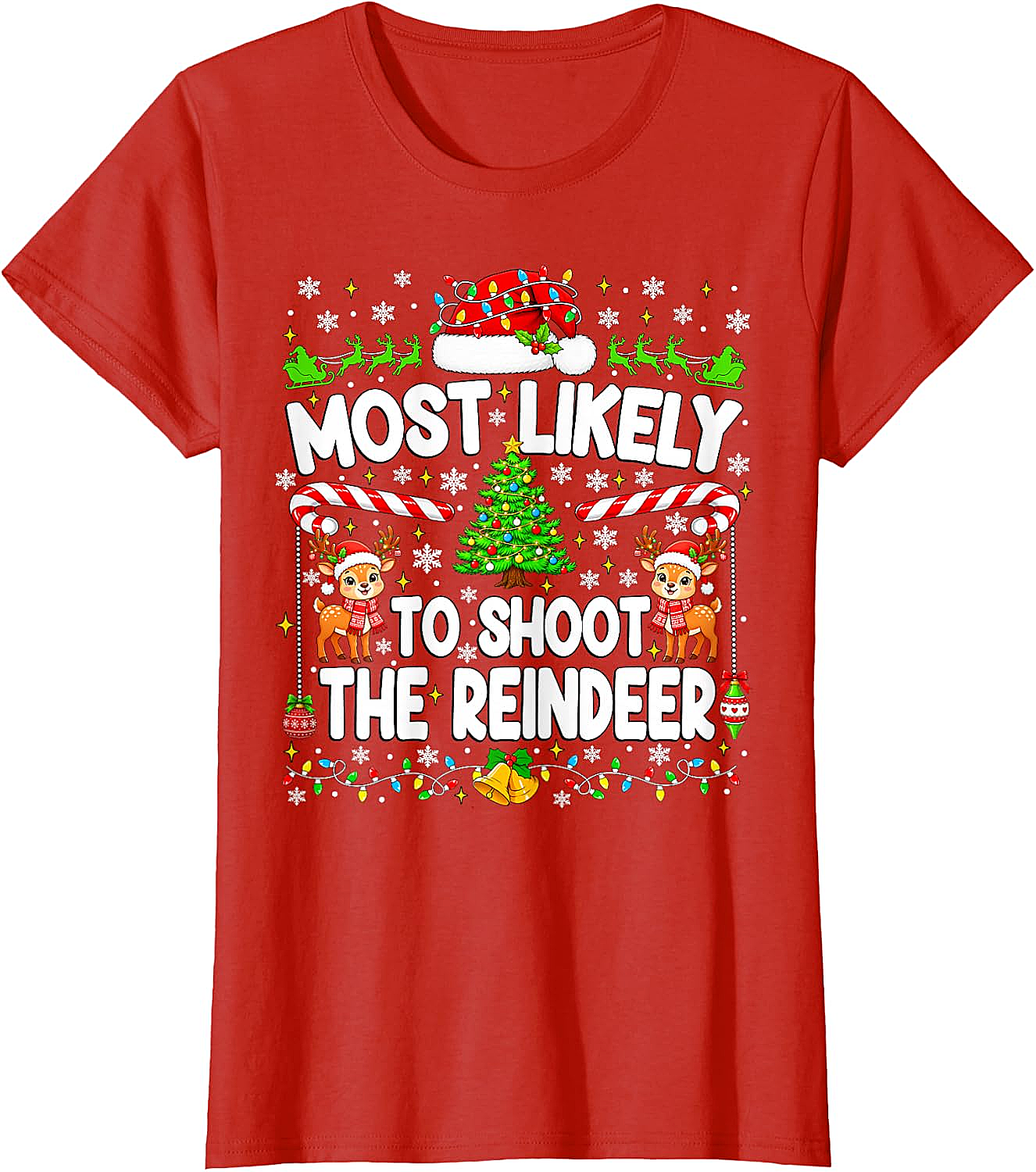 Funny Most Likely to Shoot Reindeer Xmas T-Shirt