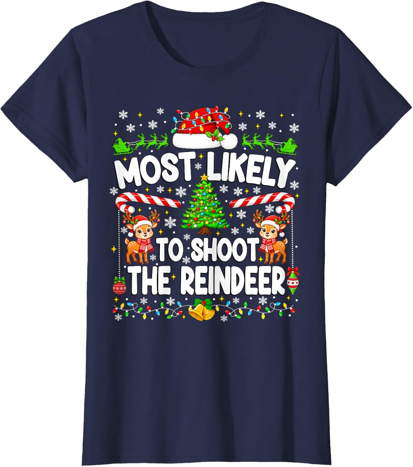 Funny Most Likely to Shoot Reindeer Xmas T-Shirt