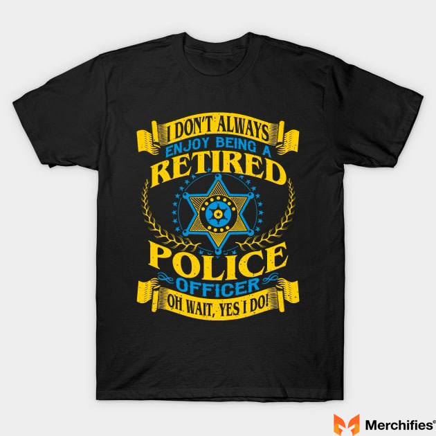 Retired Police T-Shirt