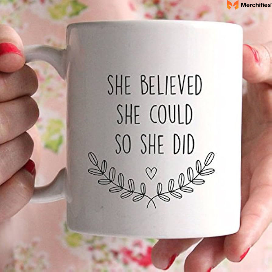 She Believed She Could Mug