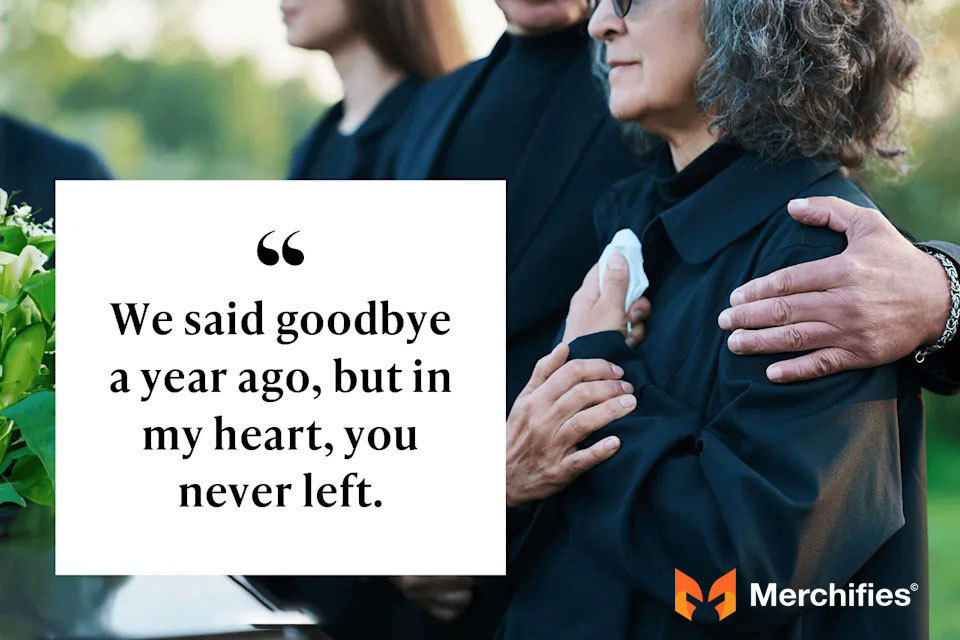 Death Anniversary Quotes for Other Loved Ones (Friends, Grandparents, etc.)
