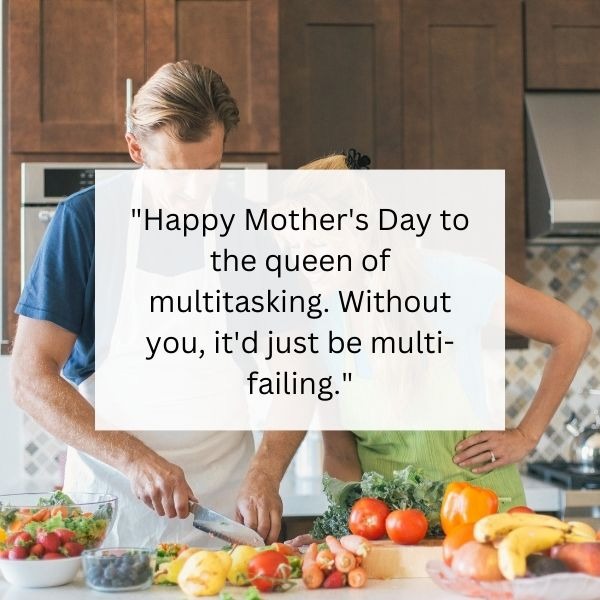 Funny Mother’s Day Quotes