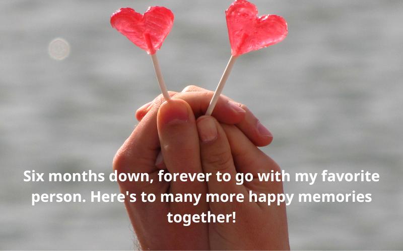 Heartwarming Messages for Your 6-Month Anniversary