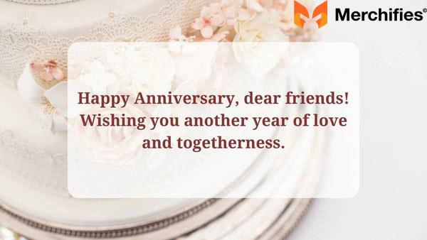Happy Wedding Anniversary Wishes For Friend