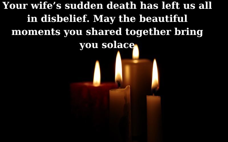 Sympathy Messages For Loss of Wife To Sudden Death