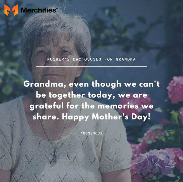 Best funny quotes for grandma on mother's day