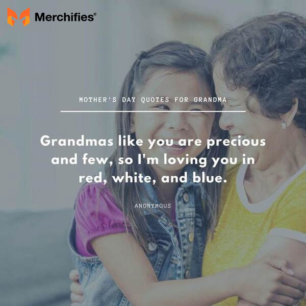 Best funny quotes for grandma on mother's day for kids to say