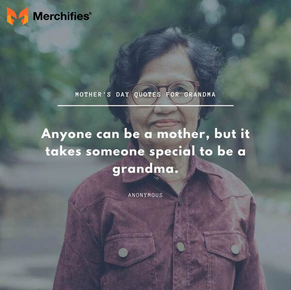 Best grandma quotes for mother's day for kids to say