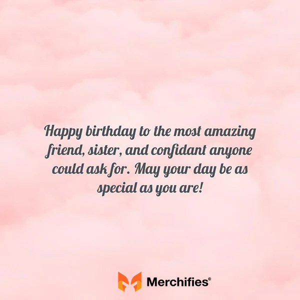 Birthday wishes for best friend like a sister