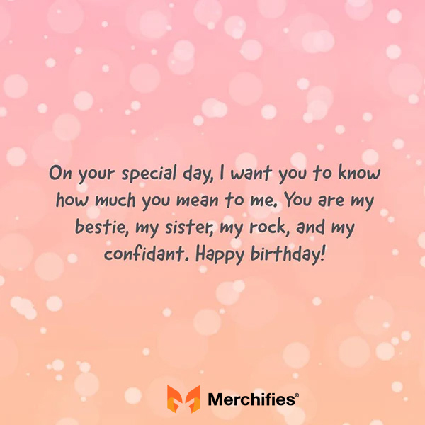 Birthday wishes for best friend like a sister